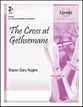 The Cross at Gethsemane Handbell sheet music cover